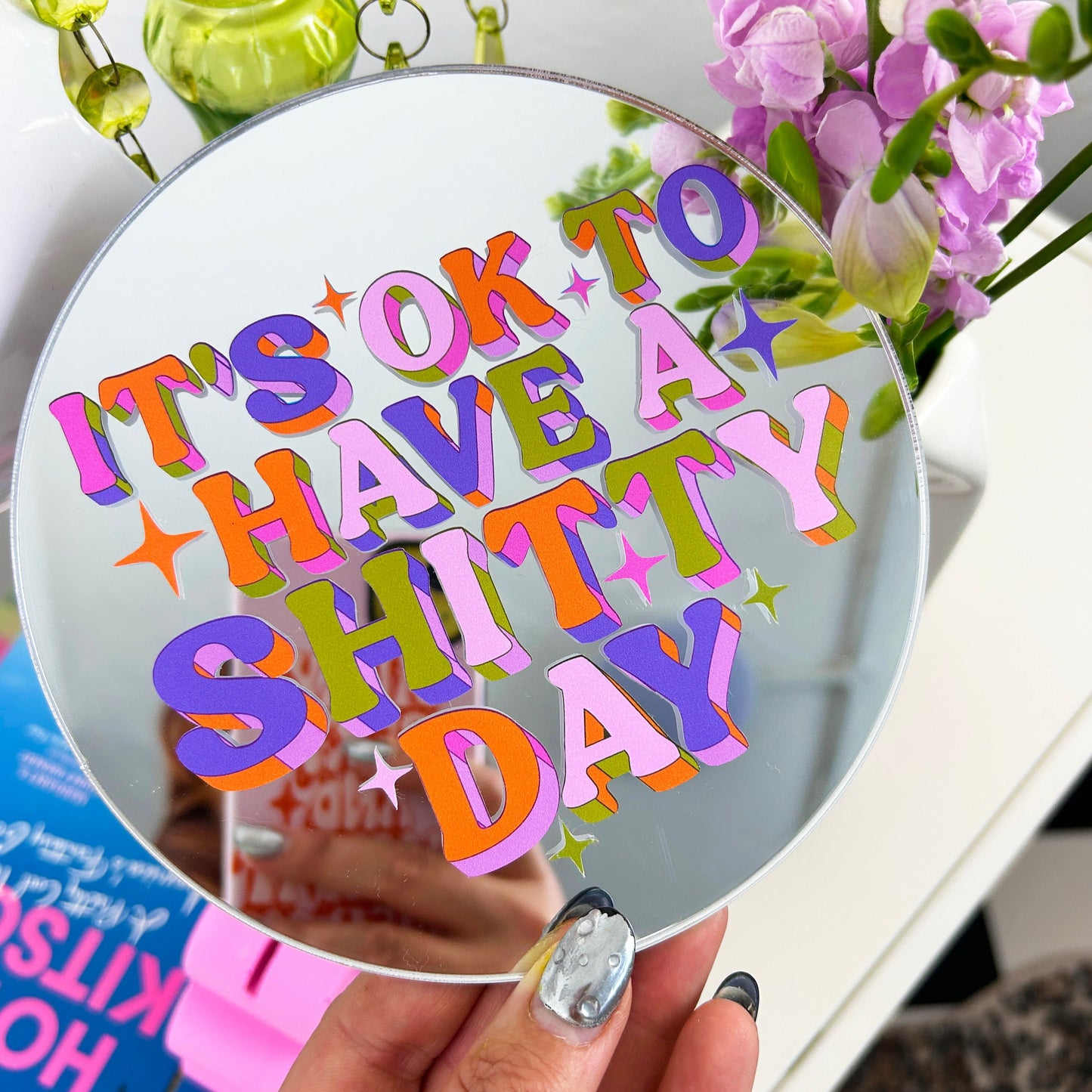 It's Ok To Have A Shitty Day Disc Mirror