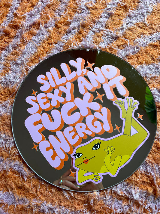 Silly Sexy & Fuck It Energy30cm Mirror