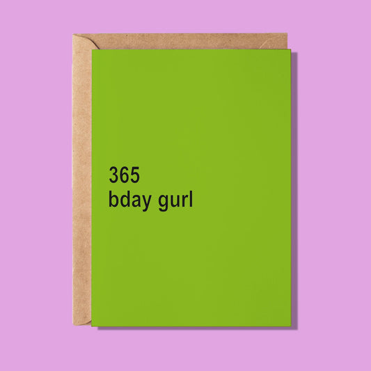 365 Bday Gurl Greeting Card