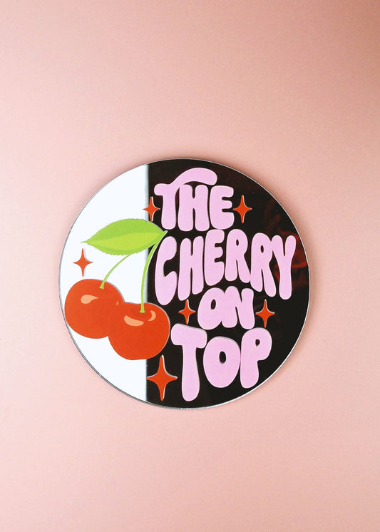 The Cherry On Top Disc Mirror