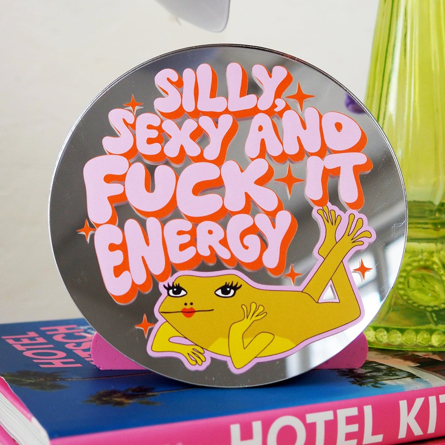 Silly, Sexy, Fuck It Energy Frog Disc Mirror